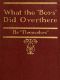 [Gutenberg 47856] • What the "Boys" Did Over There / By "Themselves"